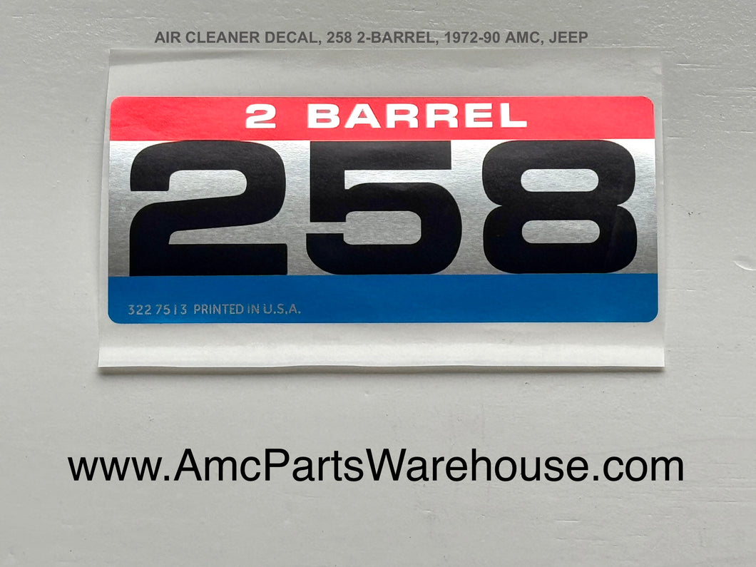 Air Cleaner Decal, 258 2-Barrel, 1972-90 AMC, JEEP